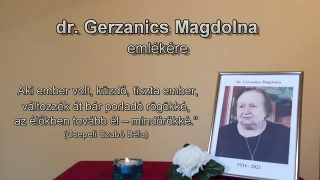 Dr. Gerzanics Magdolnára emlékeztünk